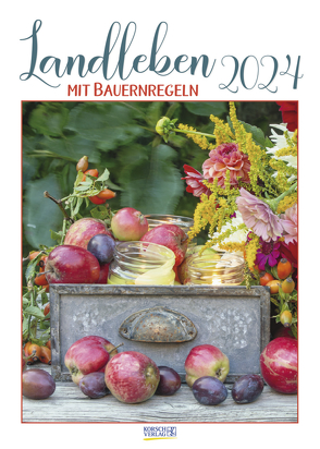 Landleben mit Bauernregeln 2024 von Korsch Verlag