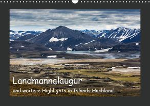 Landmannalaugur und weitere Highlights in Islands Hochland (Wandkalender 2019 DIN A3 quer) von Redtenbacher,  Herbert