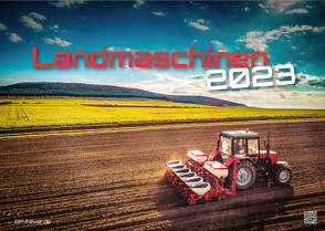 Landmaschinen – Traktor – 2023 – Kalender DIN A3