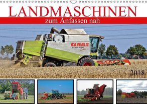 Landmaschinen zum Anfassen nah (Wandkalender 2018 DIN A3 quer) von SchnelleWelten
