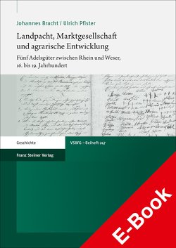 Landpacht, Marktgesellschaft und agrarische Entwicklung von Bracht,  Johannes, Pfister,  Ulrich