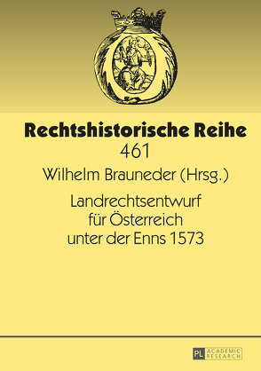 Landrechtsentwurf für Österreich unter der Enns 1573 von Brauneder,  Wilhelm
