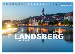 Landsberg am Lech (Tischkalender 2024 DIN A5 quer), CALVENDO Monatskalender von Schickert,  Peter