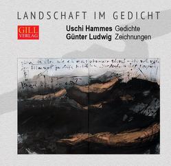 Landschaft im Gedicht von Hammes,  Uschi, Ludwig,  Günter