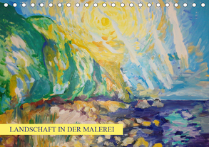 Landschaft in der Malerei: Ein Kunstkalender (Tischkalender 2020 DIN A5 quer) von Thümmler,  Silke