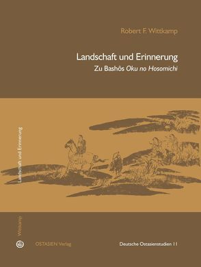 Landschaft und Erinnerung von Wittkamp,  Robert F