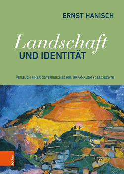 Landschaft und Identität von Hanisch,  Ernst