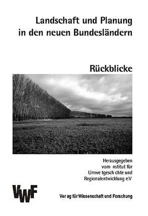 Landschaft und Planung in den neuen Bundesländern – Rückblicke von Auster,  Regine, Behrens,  Hermann, Hübler,  Karl H