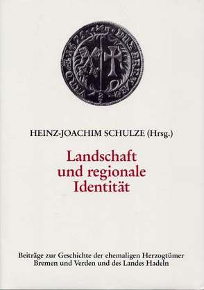 Landschaft und regionale Identität von Schulze,  Heinz J