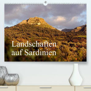 Landschaften auf Sardinien (Premium, hochwertiger DIN A2 Wandkalender 2022, Kunstdruck in Hochglanz) von Trapp,  Benny