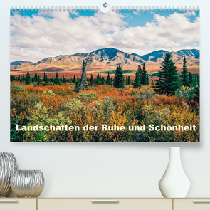 Landschaften der Ruhe und Schönheit (Premium, hochwertiger DIN A2 Wandkalender 2022, Kunstdruck in Hochglanz) von Treadway,  T.L.