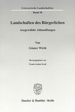 Landschaften des Bürgerlichen. von Kroll,  Frank-Lothar, Wirth,  Günter