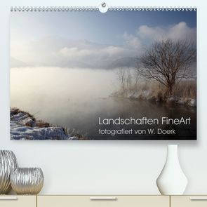 Landschaften FineArt (Premium, hochwertiger DIN A2 Wandkalender 2020, Kunstdruck in Hochglanz) von Doerk,  Wiltrud