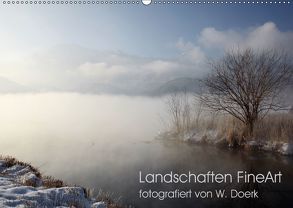Landschaften FineArt (Wandkalender 2018 DIN A2 quer) von Doerk,  Wiltrud