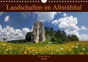 Landschaften im Altmühltal (Wandkalender 2018 DIN A4 quer) von Rucker,  Michael
