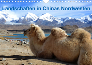 Landschaften in Chinas Nordwesten (Wandkalender 2020 DIN A4 quer) von Lindner,  Ulrike