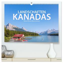 Landschaften Kanadas (hochwertiger Premium Wandkalender 2024 DIN A2 quer), Kunstdruck in Hochglanz von Wagner,  Hanna