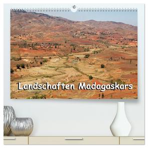 Landschaften Madagaskars (hochwertiger Premium Wandkalender 2024 DIN A2 quer), Kunstdruck in Hochglanz von Brüchle,  Willy