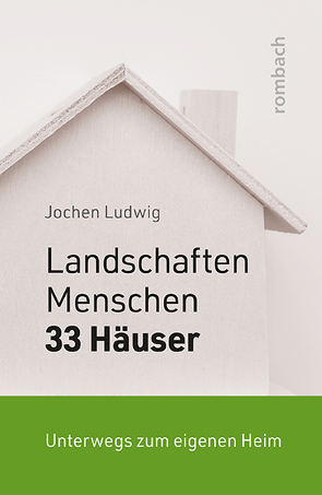 Landschaften, Menschen und 33 Häuser von Ludwig,  Jochen