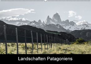 Landschaften PatagoniensAT-Version (Wandkalender 2018 DIN A2 quer) von Brunner,  Stefan
