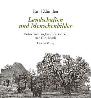 Landschaften und Menschenbilder von Brändle,  Rea, Zbinden,  Emil