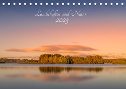 Landschaften und Natur 2023 (Tischkalender 2023 DIN A5 quer) von - Renee Söhner,  Morgengraus
