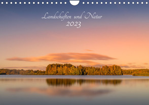 Landschaften und Natur 2023 (Wandkalender 2023 DIN A4 quer) von - Renee Söhner,  Morgengraus