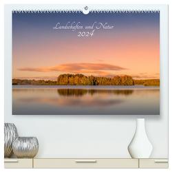 Landschaften und Natur 2024 (hochwertiger Premium Wandkalender 2024 DIN A2 quer), Kunstdruck in Hochglanz von - Renee Söhner,  Morgengraus