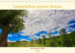Landschaften unserer Heimat (Wandkalender 2023 DIN A4 quer) von Stenner,  Clemens