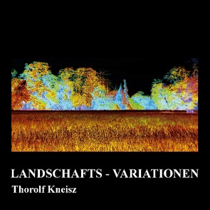Landschafts-Variationen von Kneisz,  Thorolf