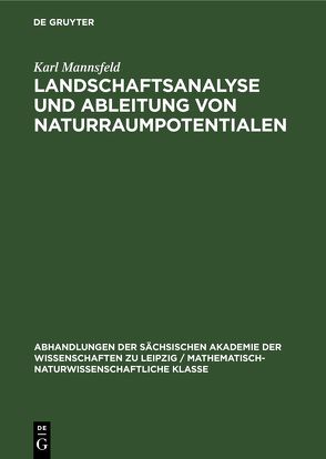 Landschaftsanalyse und Ableitung von Naturraumpotentialen von Mannsfeld,  Karl