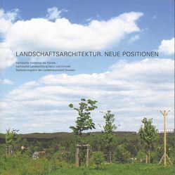 Landschaftsarchitektur. Neue Positionen. von Koban,  Anne, Müller,  Cornelia, Schäfer,  Anne
