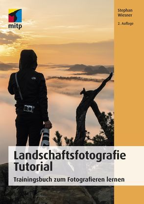 Landschaftsfotografie Tutorial von Wiesner,  Stephan