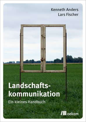 Landschaftskommunikation von Anders,  Kenneth, Fischer,  Lars