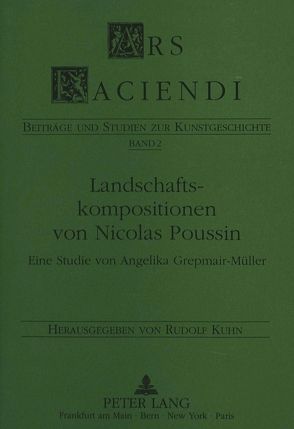 Landschaftskompositionen von Nicolas Poussin von Grepmair-Müller,  Angelika