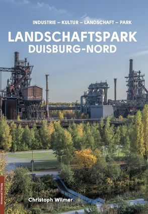 Landschaftspark Duisburg-Nord von Wilmer,  Christoph