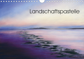 Landschaftspastelle (Wandkalender 2021 DIN A4 quer) von Krause,  Jitka