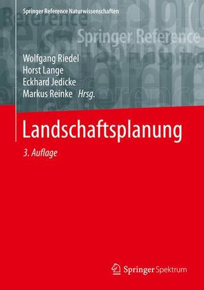 Landschaftsplanung von Jedicke,  Eckhard, Lange,  Horst, Reinke,  Markus, Riedel,  Wolfgang