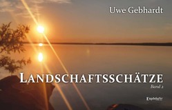 Landschaftsschätze Band 2 von Gebhardt,  Uwe