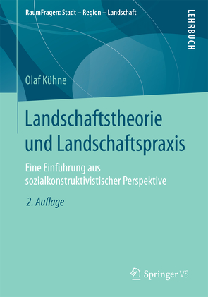 Landschaftstheorie und Landschaftspraxis von Kühne,  Olaf