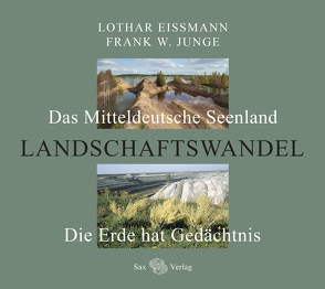 Landschaftswandel von Eißmann,  Lothar, Junge,  Frank W.