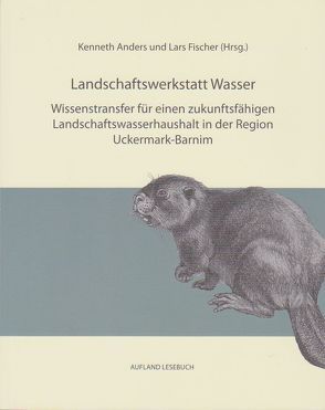 Landschaftswerkstatt Wasser von Anders,  Kenneth, Fischer,  Lars