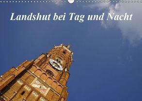 Landshut bei Tag und Nacht (Wandkalender 2019 DIN A3 quer) von Smolorz,  Christoph