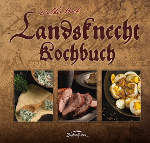 Landsknecht-Kochbuch von Bach,  Volker