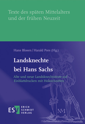 Landsknechte bei Hans Sachs von Blosen,  Hans, Pors,  Harald