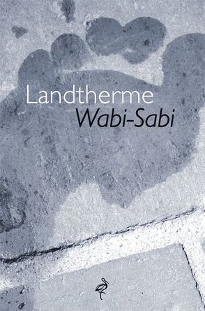 Landtherme Wabi-Sabi von Schachner,  Norbert, Spans,  Gerd