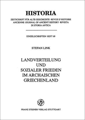 Landverteilung und sozialer Frieden im archaischen Griechenland von Link,  Stefan