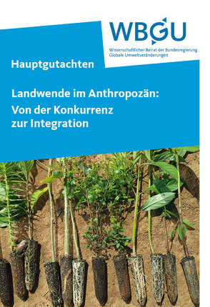 Landwende im Anthropozän: Von der Konkurrenz zur Integration