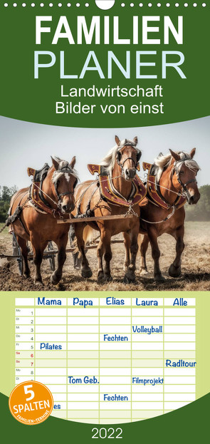 Familienplaner Landwirtschaft – Bilder von einst (Wandkalender 2022 , 21 cm x 45 cm, hoch) von Gaymard,  Alain