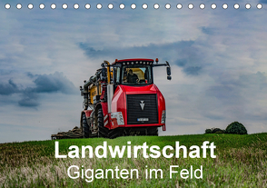 Landwirtschaft – Giganten im Feld (Tischkalender 2021 DIN A5 quer) von Witt,  Simon